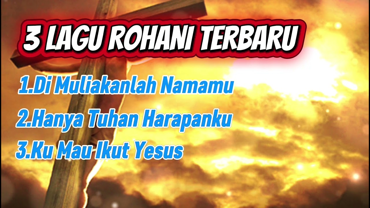 Lagu Rohani Kristen Terbaru | Penyejuk Hati | Di Muliakanlah Namamu