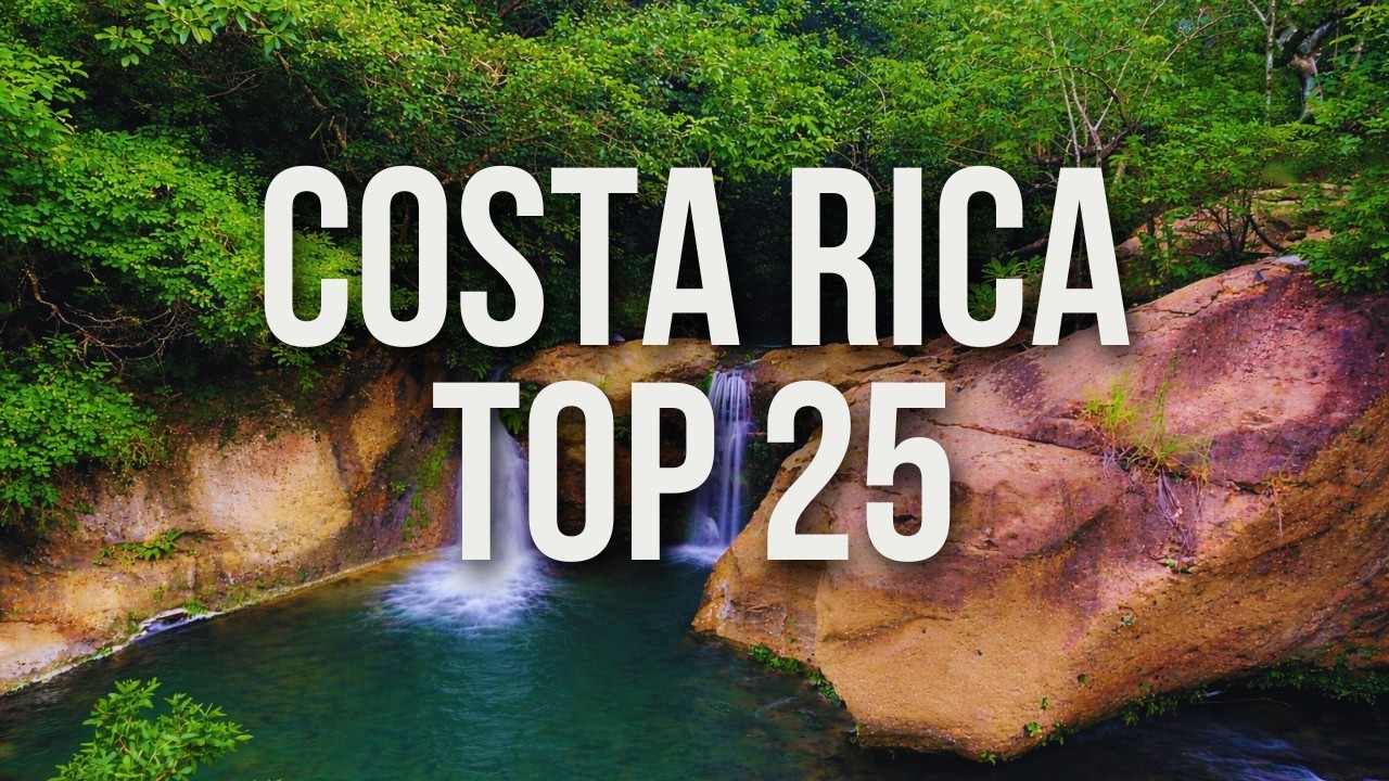 25 Best Places to Visit in Costa Rica