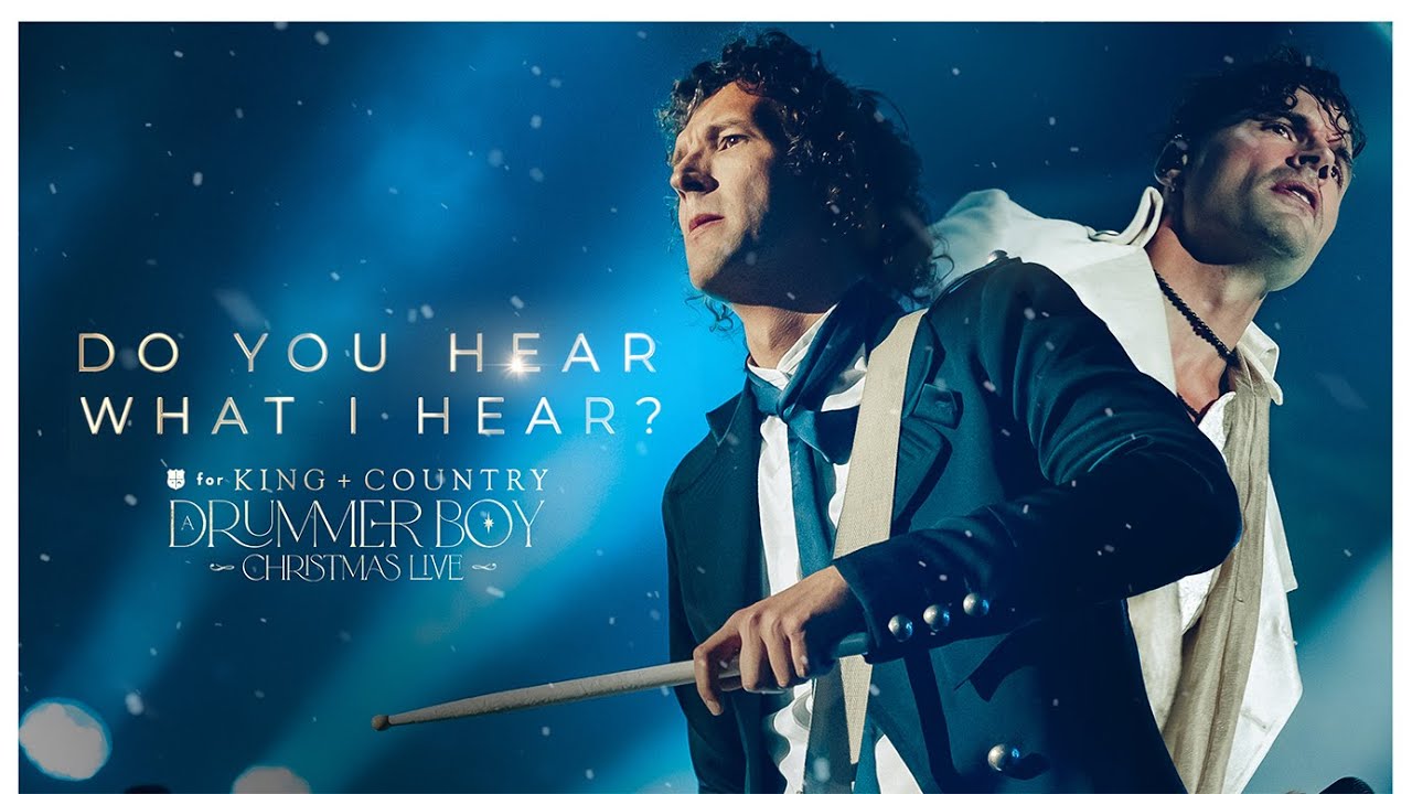 for KING + COUNTRY | Do You Hear What I Hear? (LIVE)