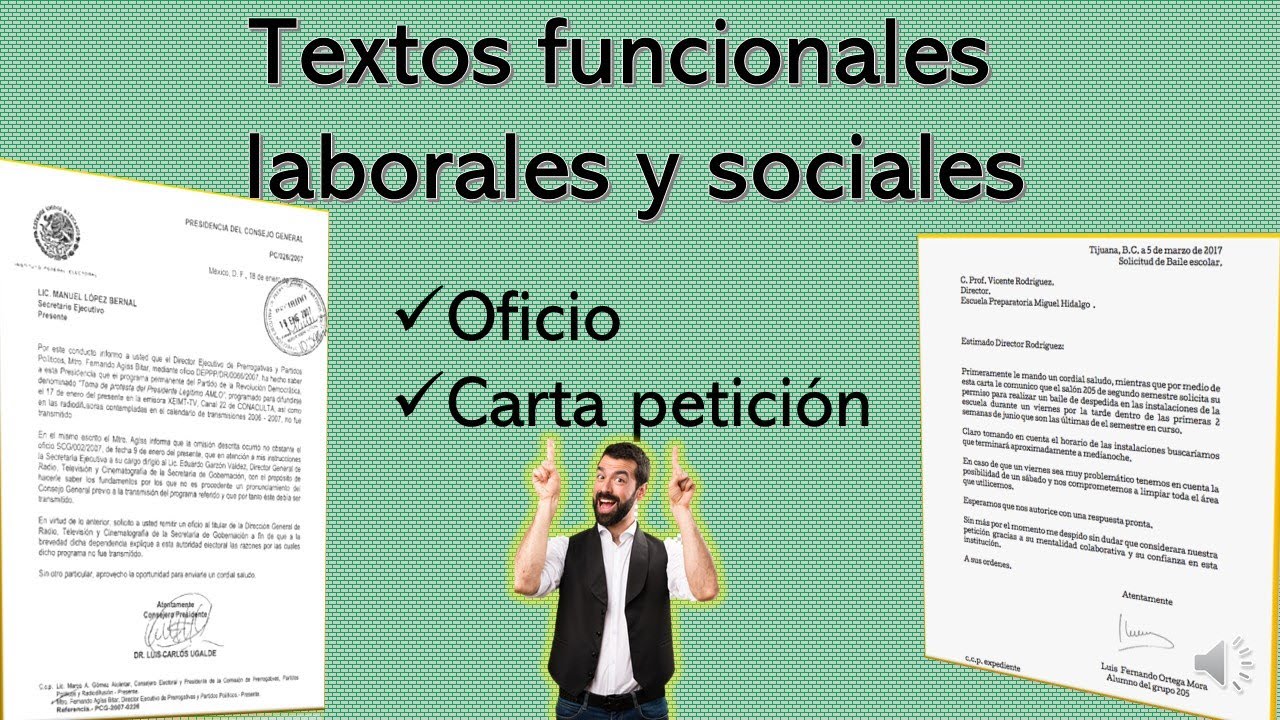 El oficio y carta petición (textos funcionales). ¿Para qué sirven? ¿Cómo se realizan? Vídeo 4.
