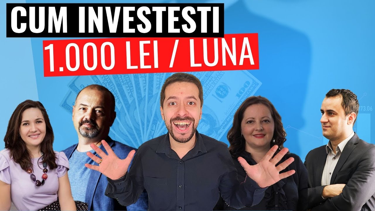 Cum sa investesti 1000 de lei pe luna  | Cum investesc 10 educatori financiari