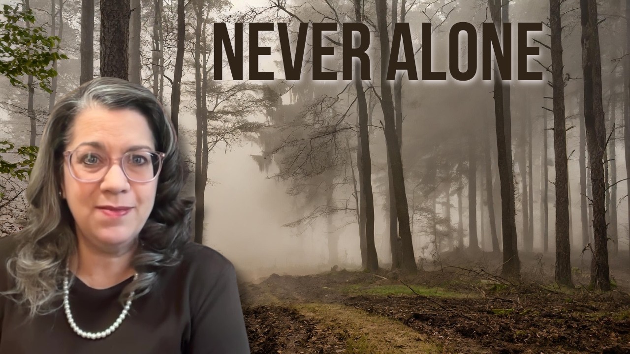 Never Alone | Finding Hope in Your Valley