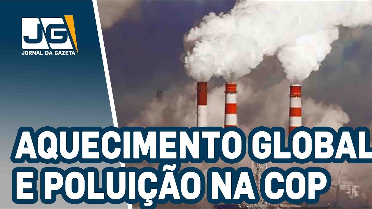 Aquecimento Global e poluição são discutidos na COP 24, na Polônia