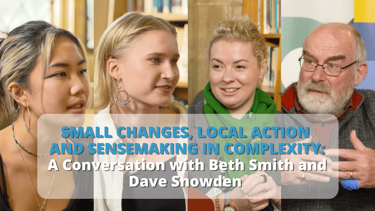 Small Changes, Local Action and Sensemaking in Complexity | Beth Smith and Dave Snowden | #FoHWales