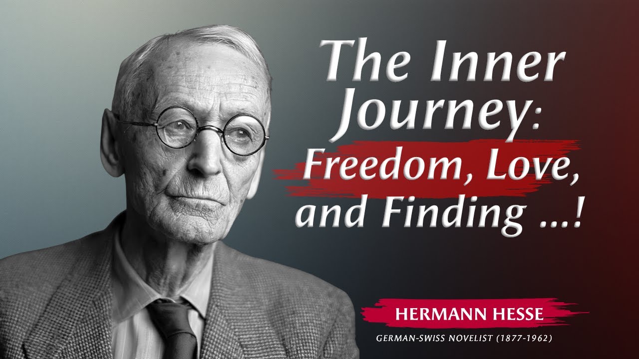 The Inner Journey: Freedom, Love, and Finding Your Own Way Hesse’s Wake-Up Call | Soul Quotes