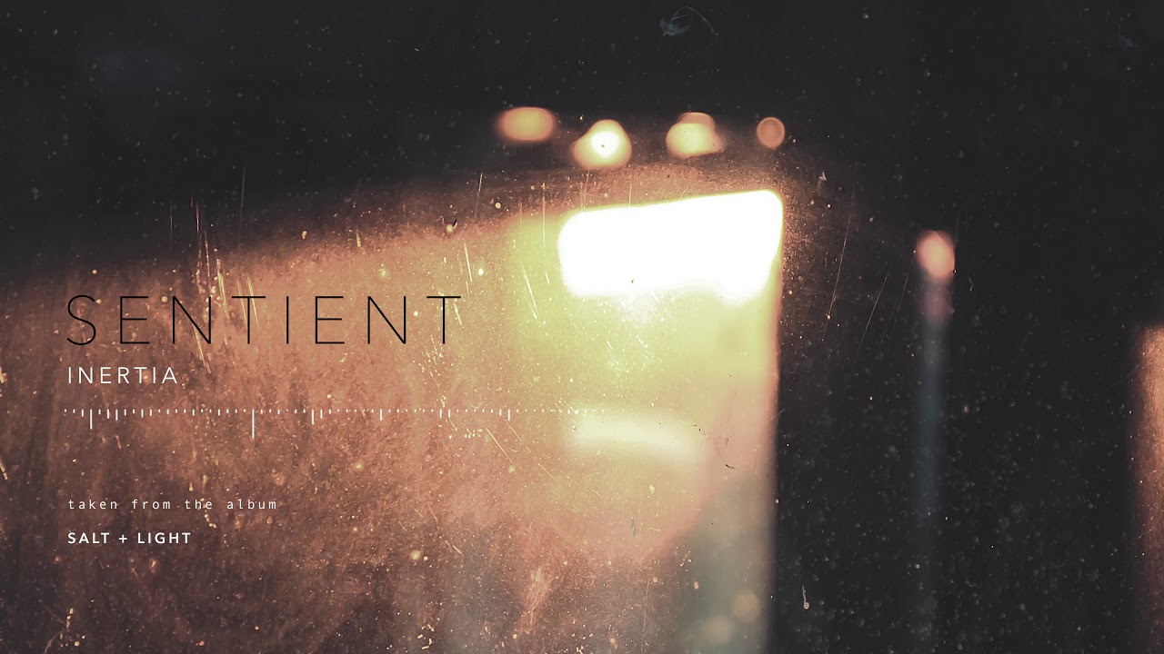 Sentient - Inertia