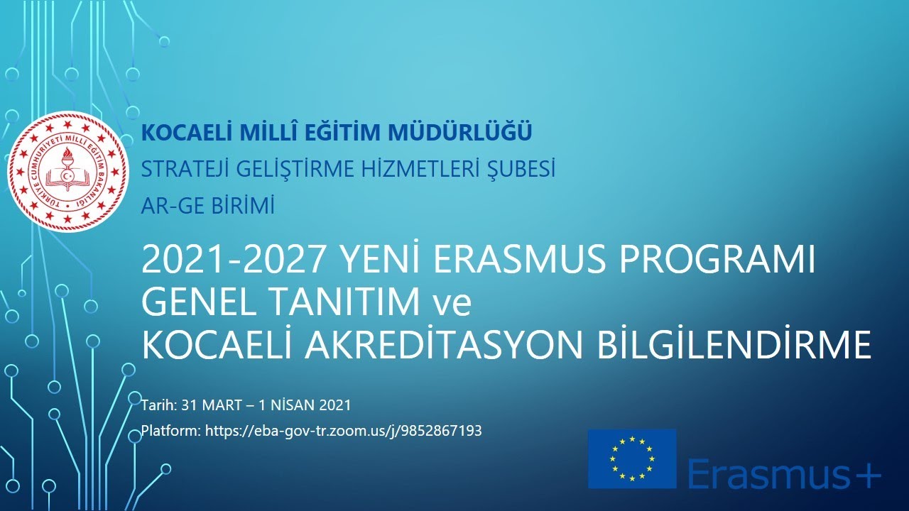Yeni ERASMUS+ Programı Genel Bilgilendirme ve Akreditasyon Özellikleri