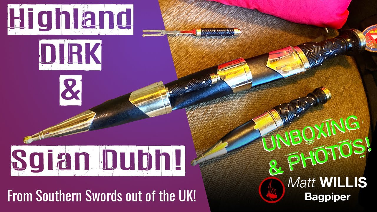 Highland Dirk & Sgian Dubh from Southern Swords - Unboxing & Photos!