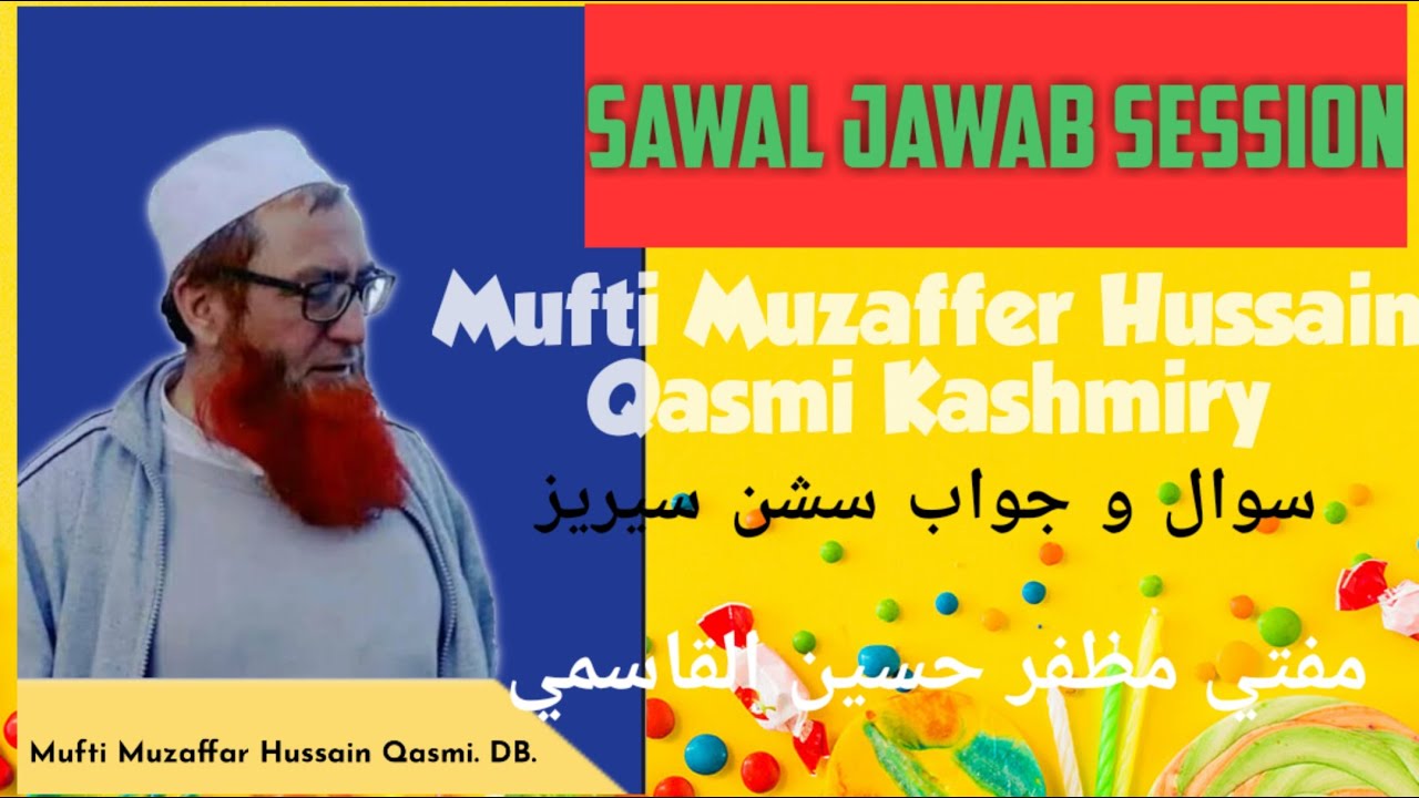 Question Answer Session  26-10-18 Mufti Muzafar Husain Qasmi