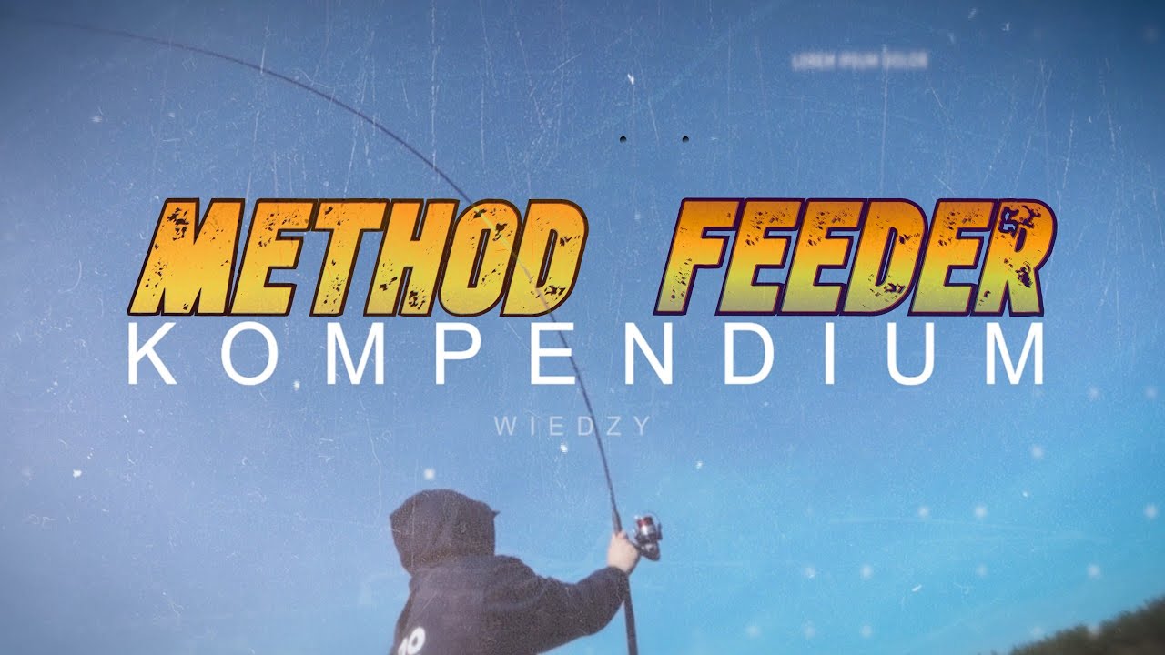 POCZĄTEK z METHOD FEEDER - PORADNIK DLA POCZĄTKUJĄCYCH