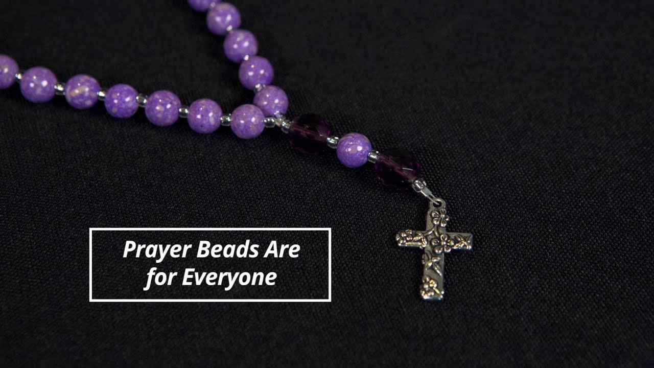 Prayer Beads Are for Everyone