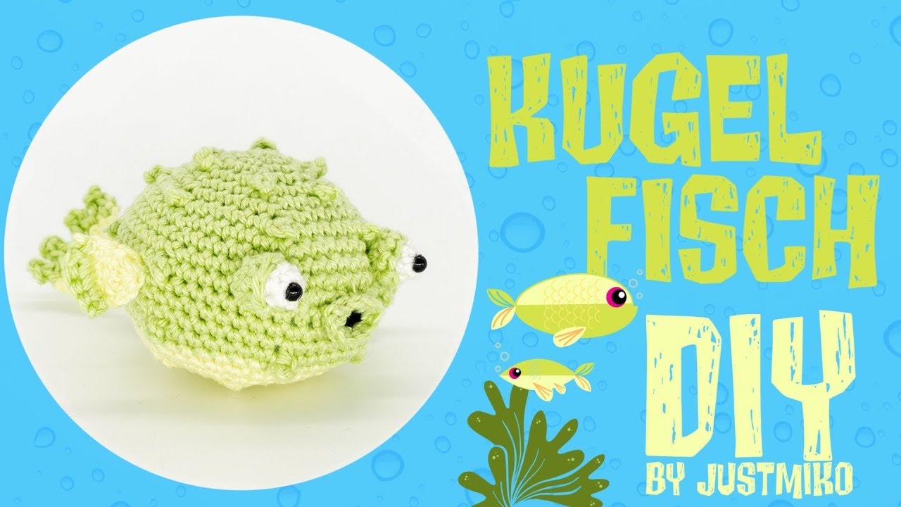 Kugelfisch häkeln *Do it Yourself* | Amigurumi by justMiko