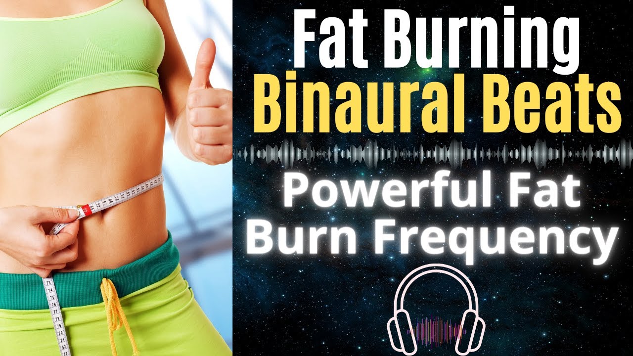 Fat Burning | Binaural Beats for Rapid Weight Loss | Extremely Powerful Fat Burn Frequency