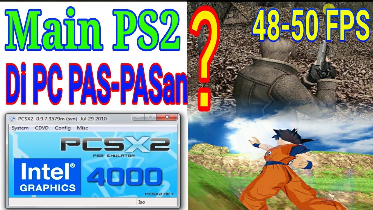Setting dan Main PS2 di Komputer Spesifikasi Rendah (intel HD 4000) -- Cara Setting PCSX2