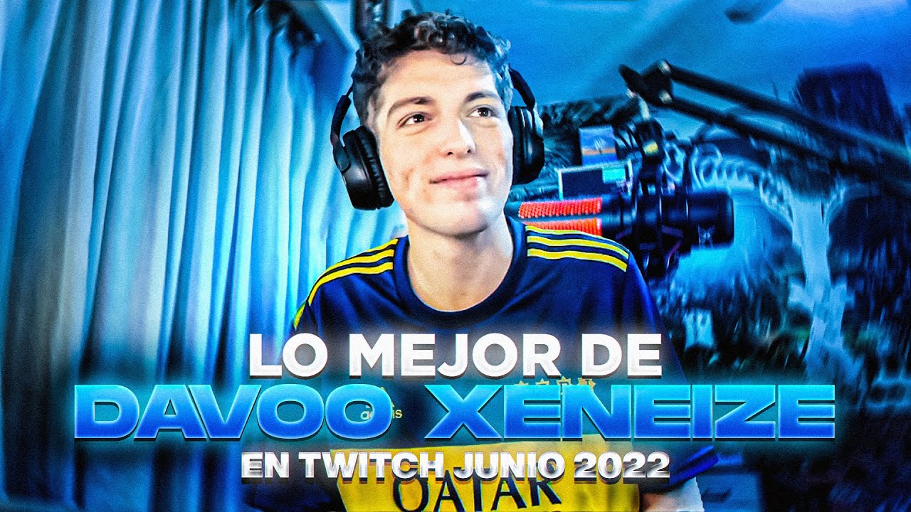 LO MEJOR DE DAVOO XENEIZE TWITCH - JUNIO 2022