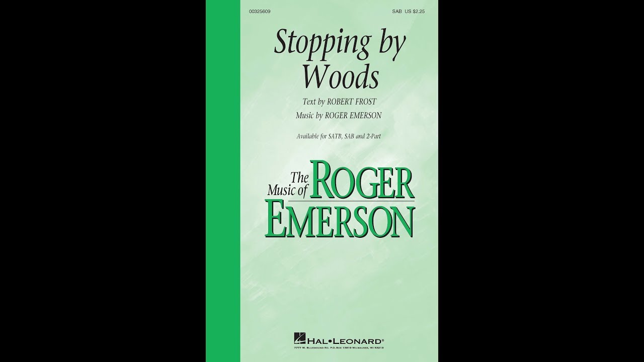 Stopping by Woods (SAB Choir) - Music by Roger Emerson