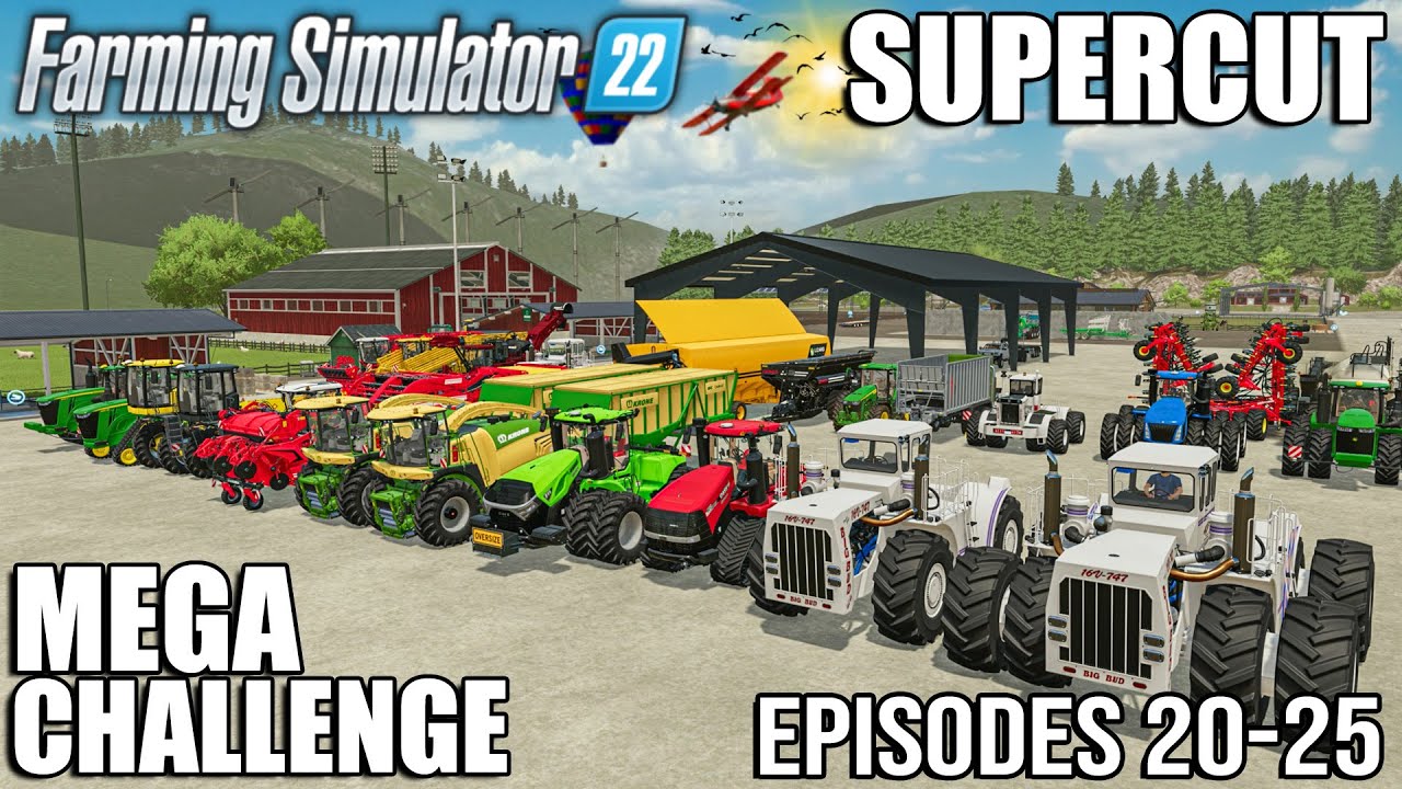 MEGA Challenge - SUPERCUT (Episode 20-25) | Farming Simulator 22