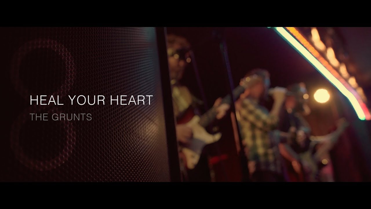 Heal your Heart - The Grunts
