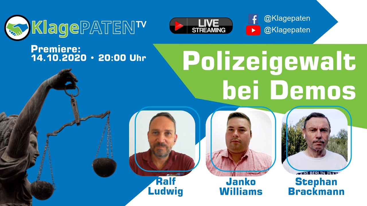 Klagepaten TV #4: Polizeigewalt bei Demos - Ralf Ludwig mit Stephan Brackmann + Janko Williams