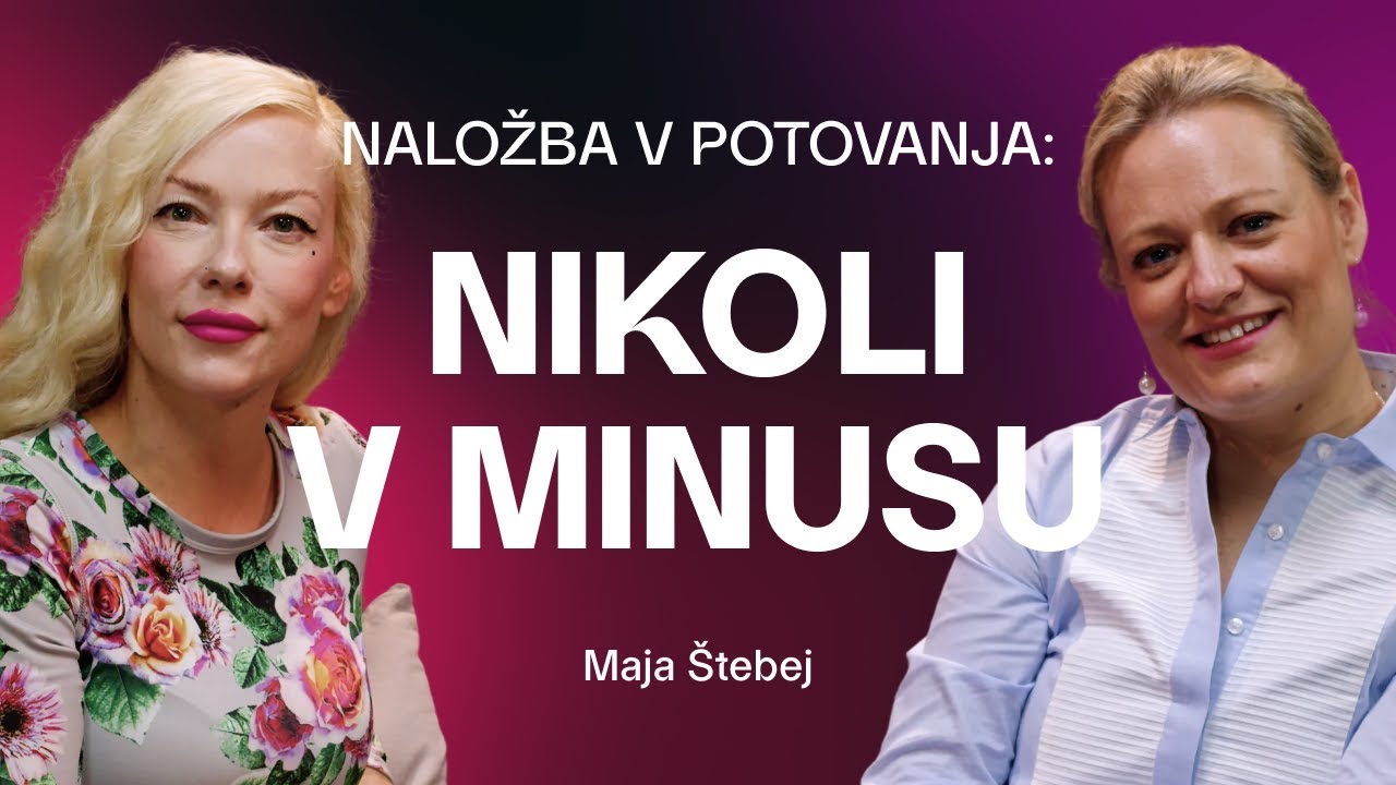 Naložba v potovanja: Nikoli v minusu | Maja Štebej