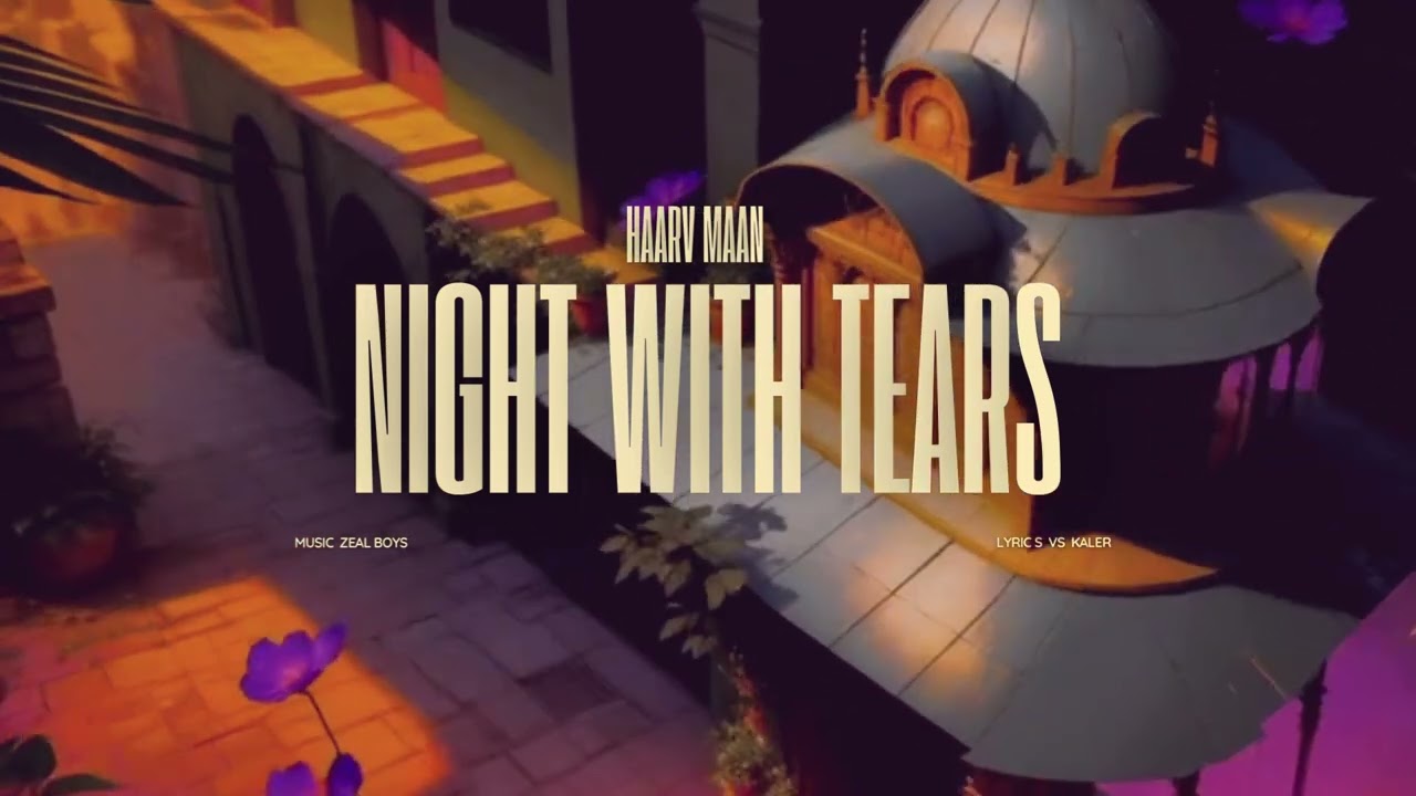 Night With Tears  (Official Audio) | Haarv maan | Zealboys | Vs kaler