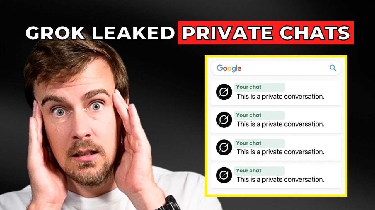 Grok's Privacy Disaster: 300,000 Private Chats Leaked on Google