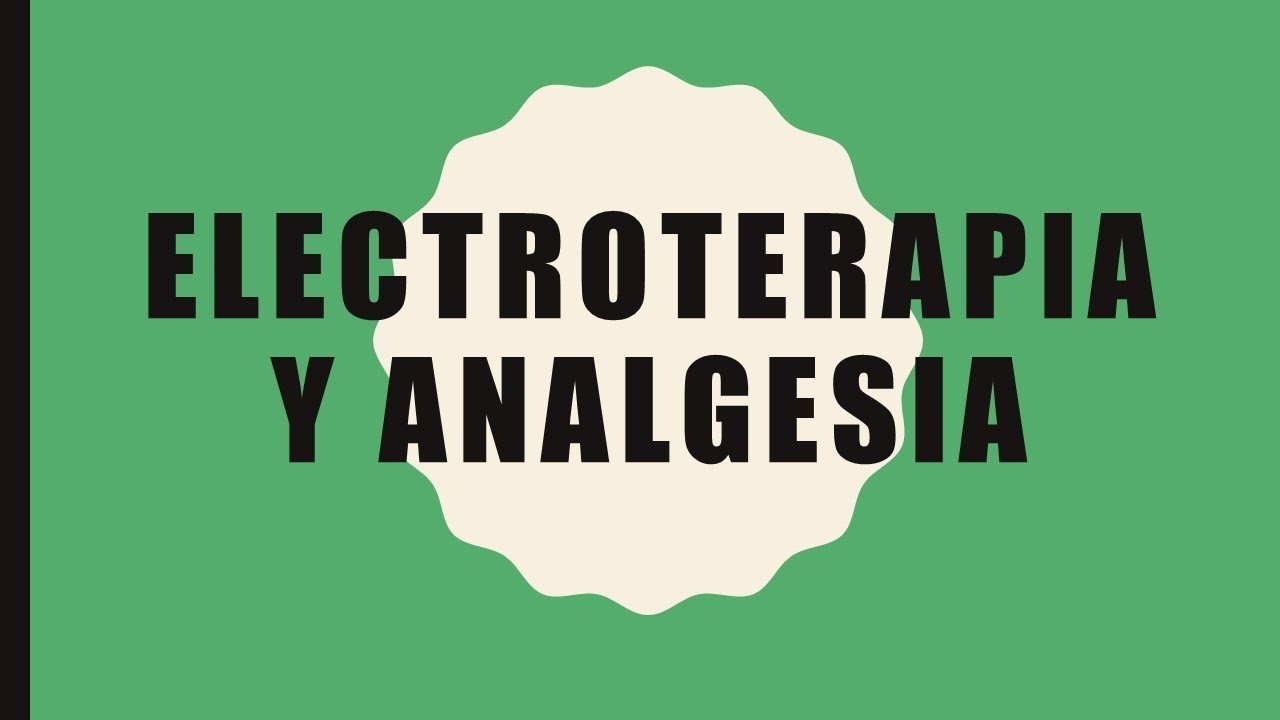 Clase 10 Electroterapia y analgesia