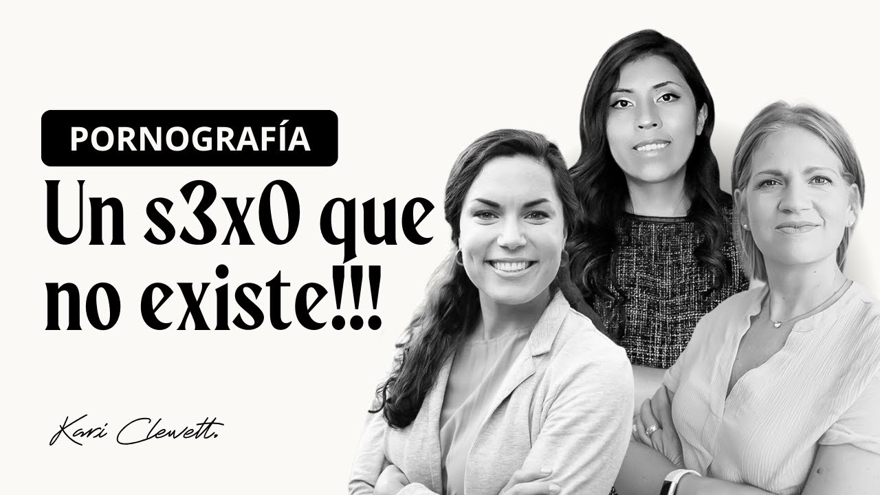 La pornografía te convierte en experto de un sexo que no existe - Kari Clewett