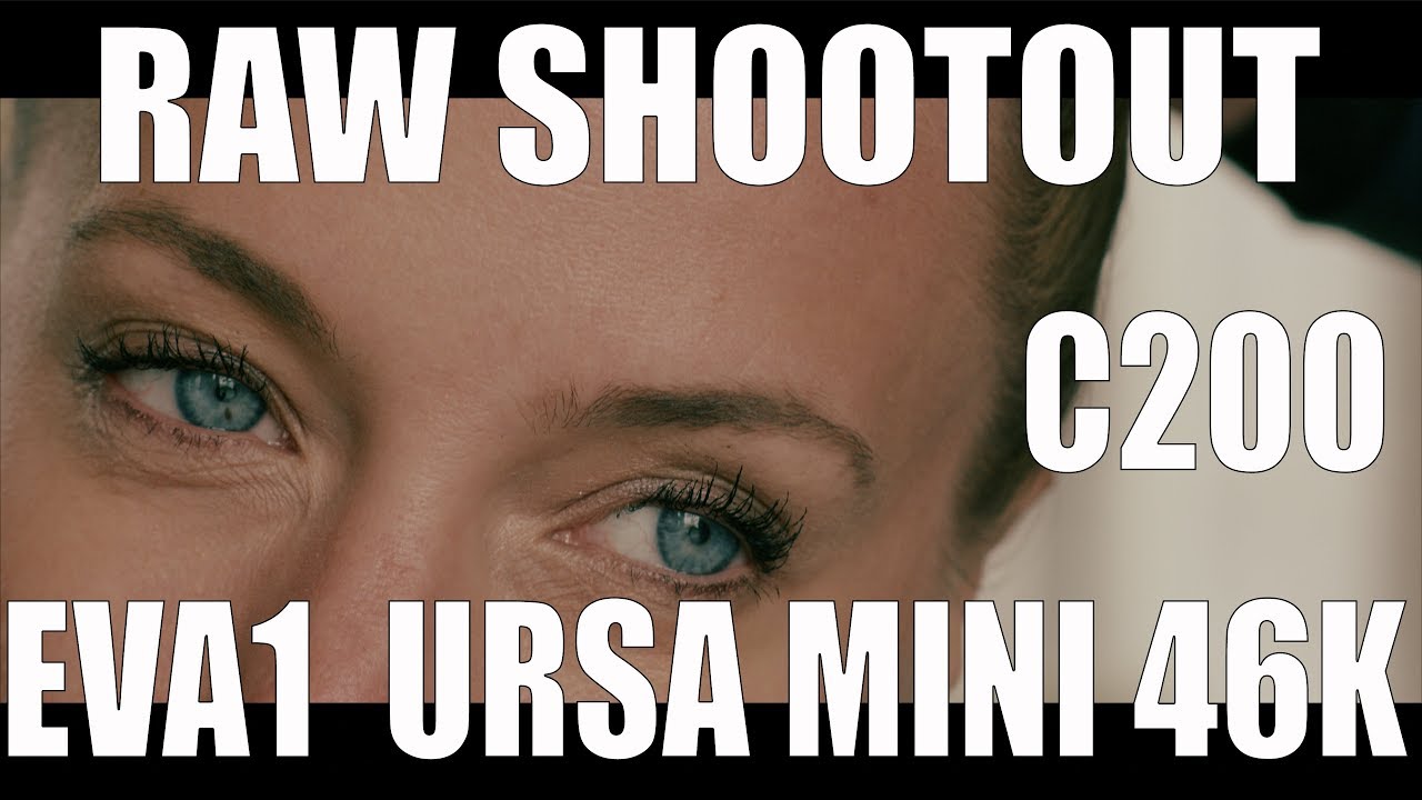 (ProRes)Raw Shootout: Canon C200 vs Panasonic EVA1 vs Ursa Mini 4.6K: Skintones, DR, HFR ...