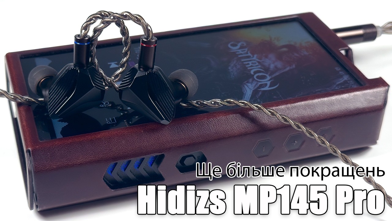 Огляд планарних навушників Hidizs MP145 Pro