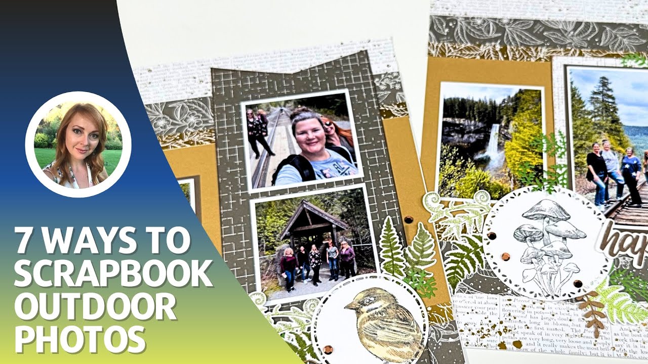 Scrapbooking Outdoor Photos / 7 Ways