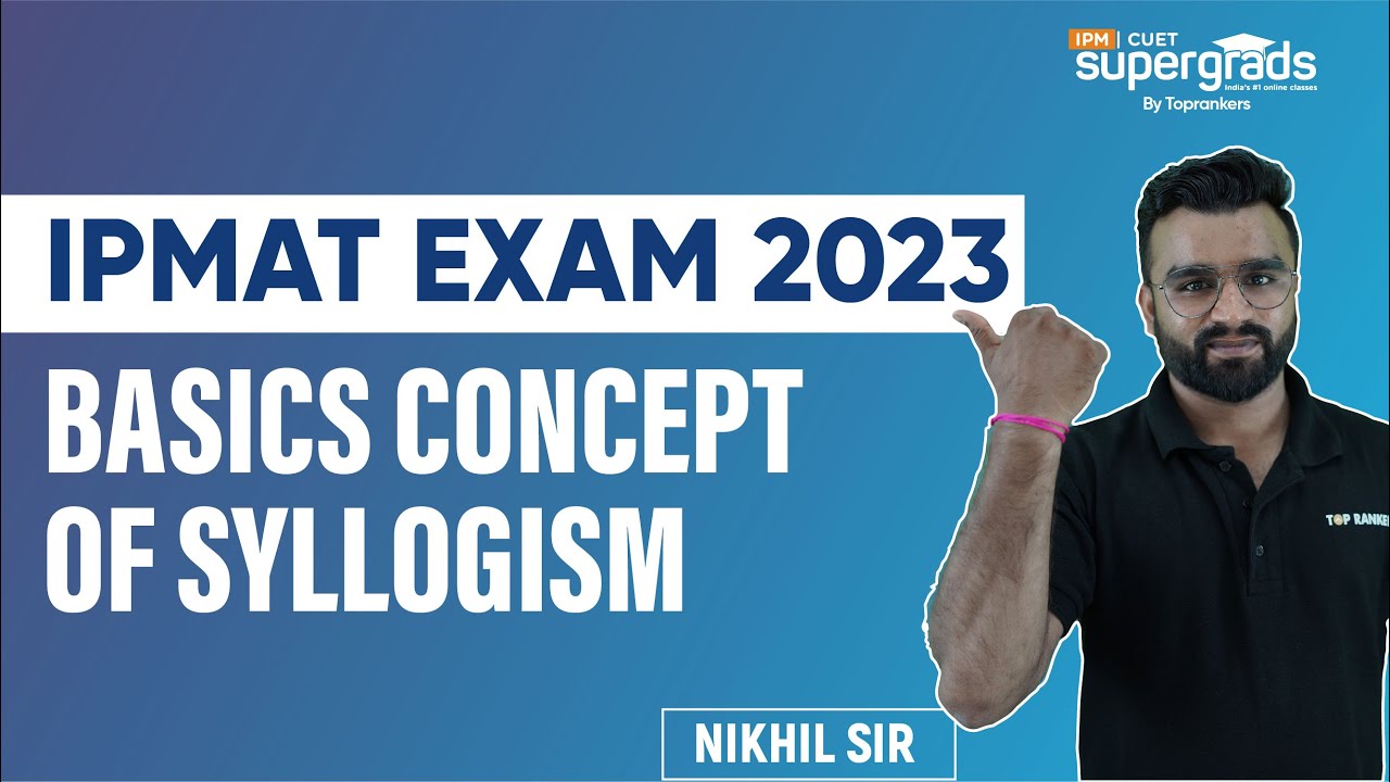 Basics Concepts of Syllogism | IPM Exam Preparation 2023 | Syllogism Tricks & Basic Concepts
