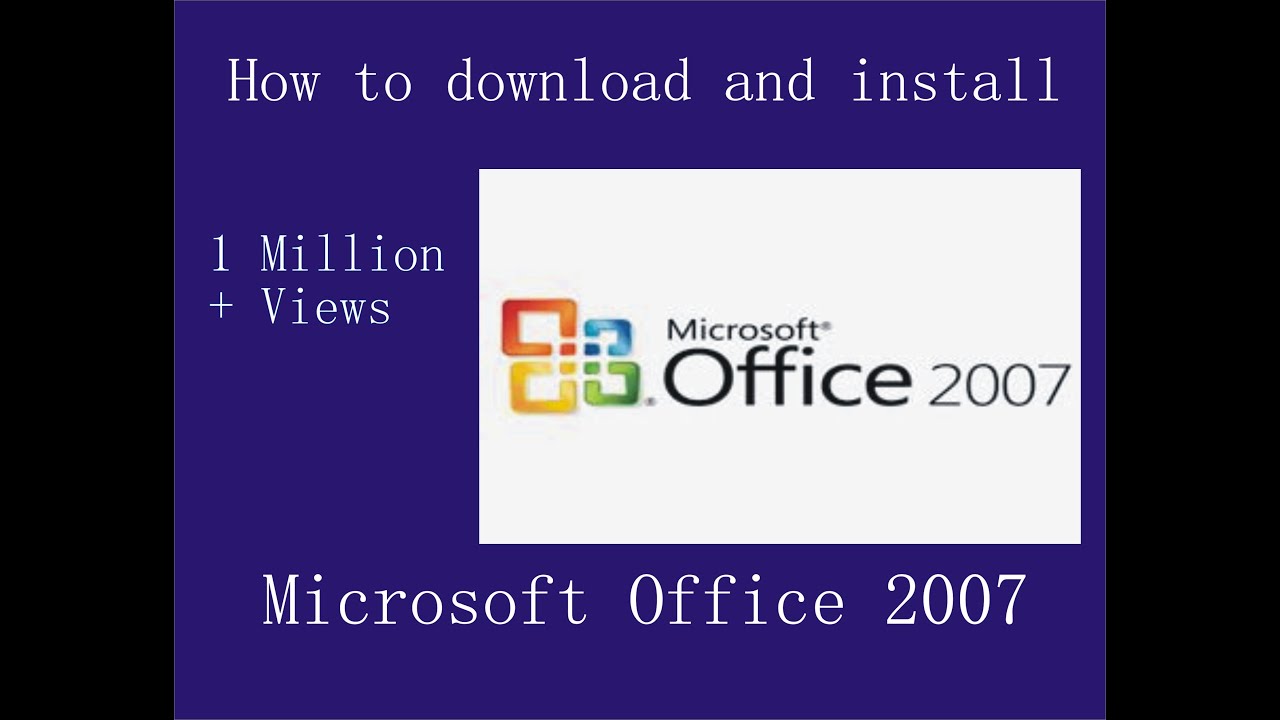 How to download and install Microsoft Office 2007 without key