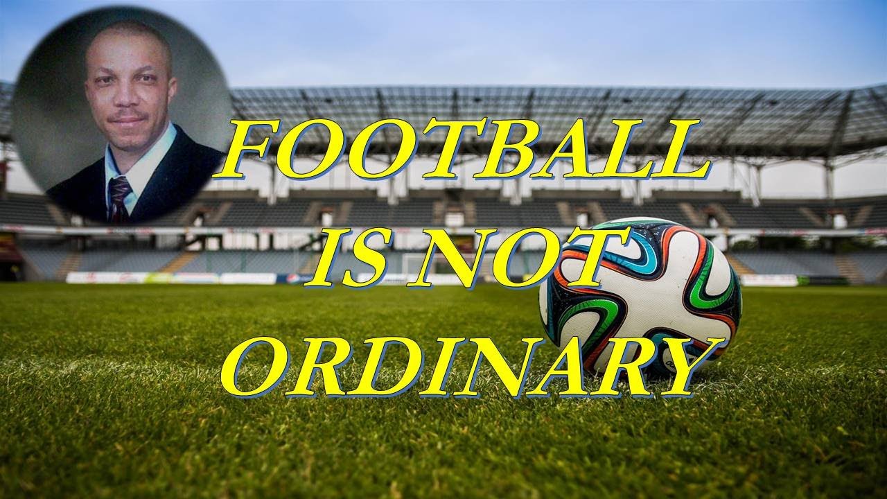 Football is Not Ordinary Soccer - Nollywood song from 