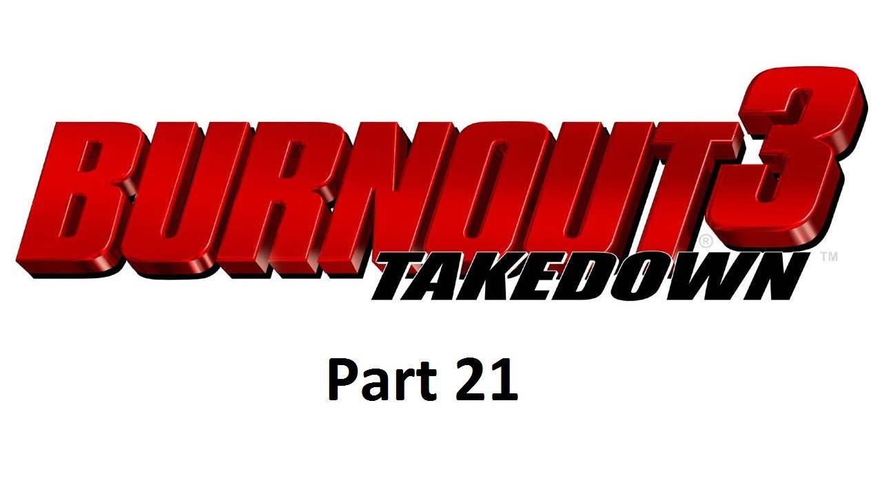 Burnout 3: Takedown - Part 21