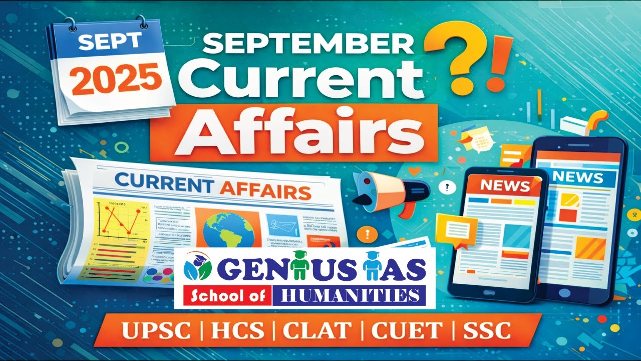 📌 Current Affairs september 2025 | UPSC | HCS | CLAT | SSC | Complete Monthly Analysis