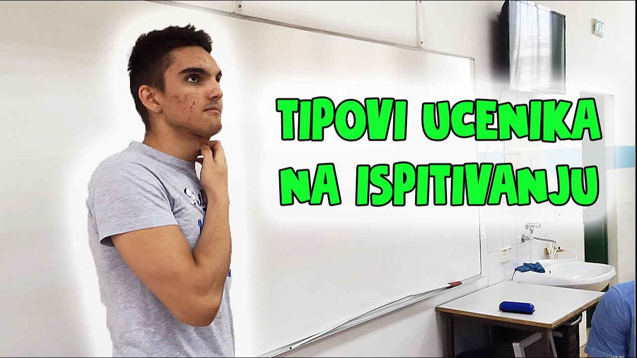 Tipovi Učenika na Ispitivanju - Part 1