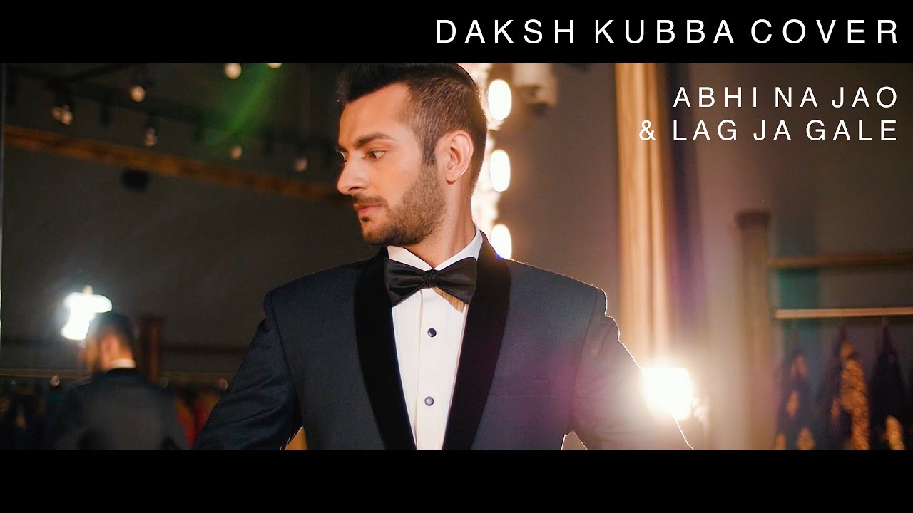 Abhi Na Jao & Lag Ja Gale | Daksh Kubba Cover | Acoustic Wednesdays