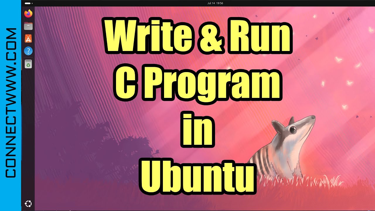 Write and Run a C Program in Ubuntu Linux