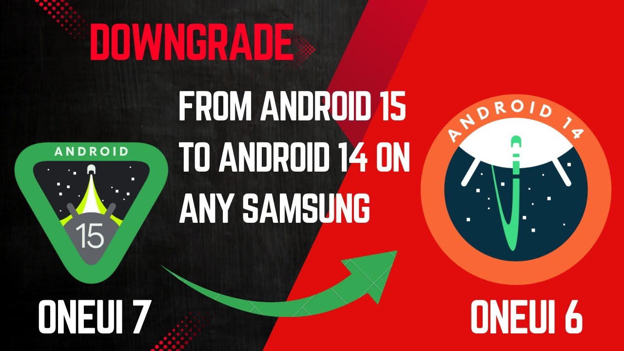 Downgrade any Samsung Phone from Android 15 OneUI 7 to Android 14 OneUI 6 version || English 2025.