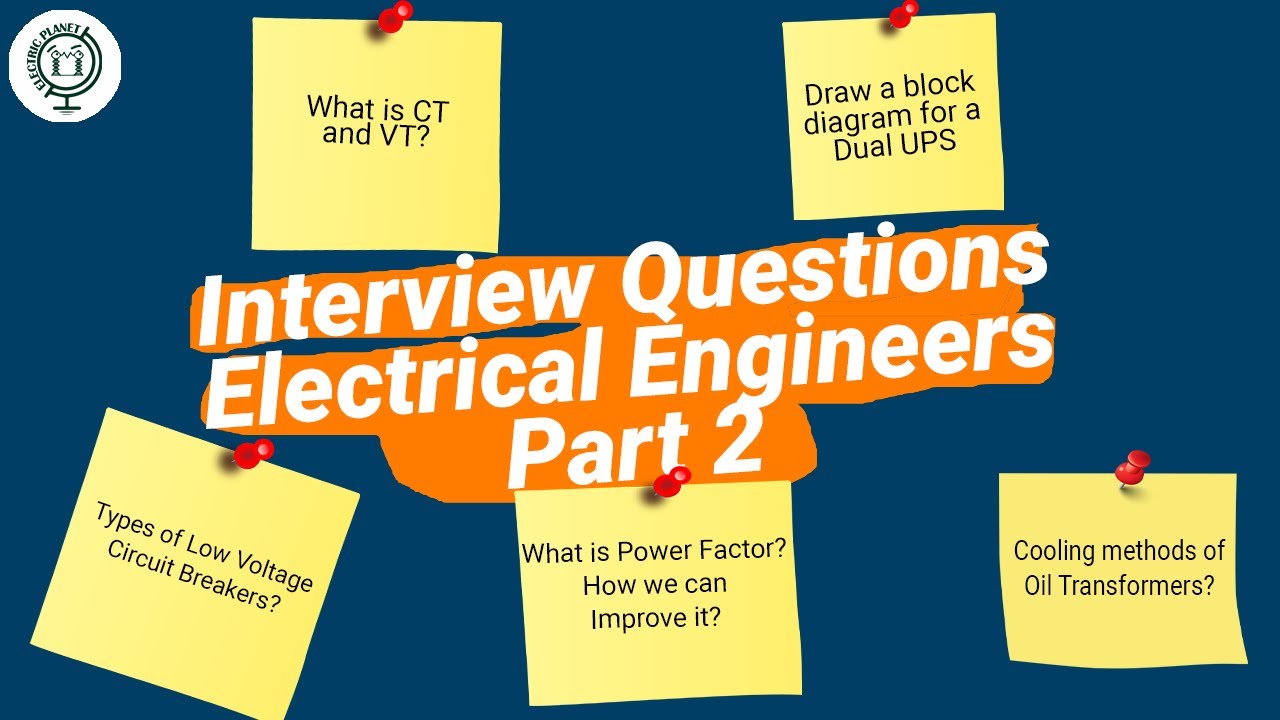 The most asked interview questions for Electrical Engineers | Part 2