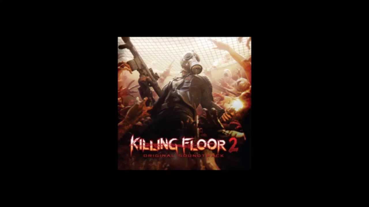 Killing Floor 2 Soundtrack