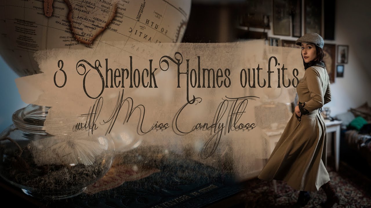 3 Sherlock Holmes Outfits with Miss CandyFloss - Dark Academia inspired !