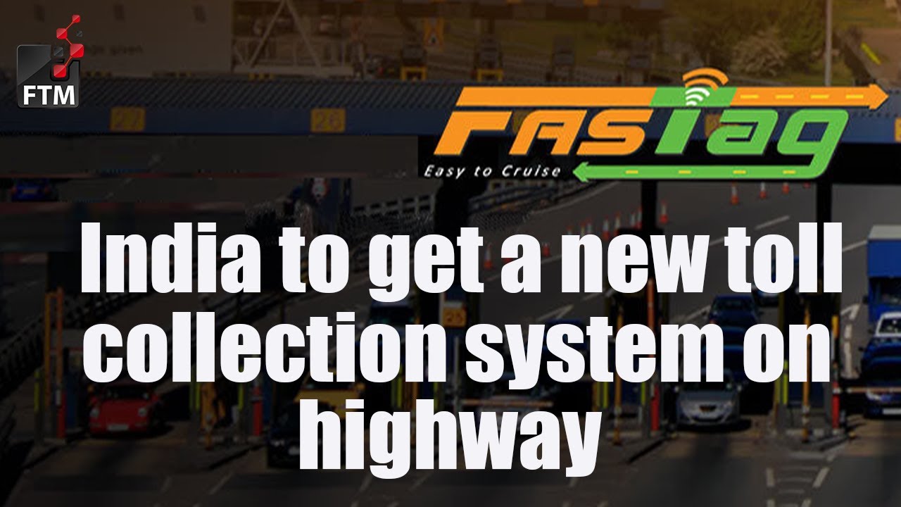 India to get a new toll collection system on highways
