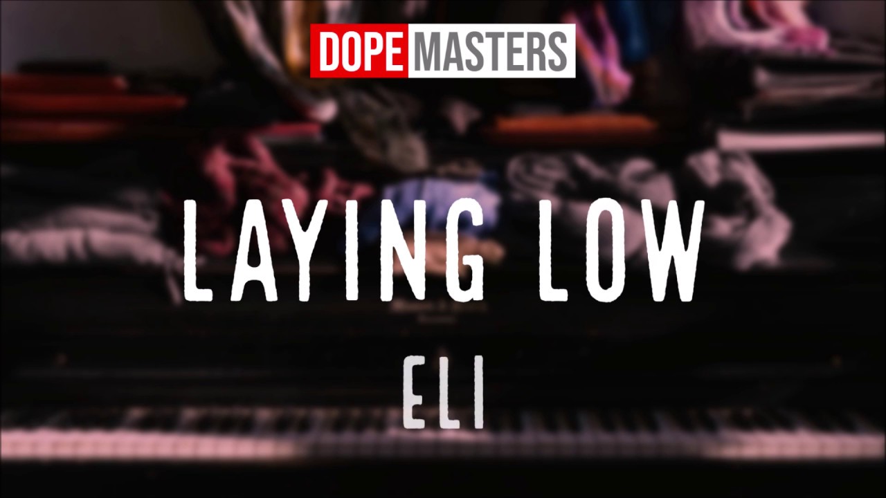 ELI - Laying Low [Lyrics]