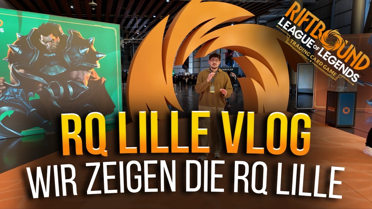 RQ Lille VLOG &ndash; Das haben wir erlebt! | Riftbound TCG