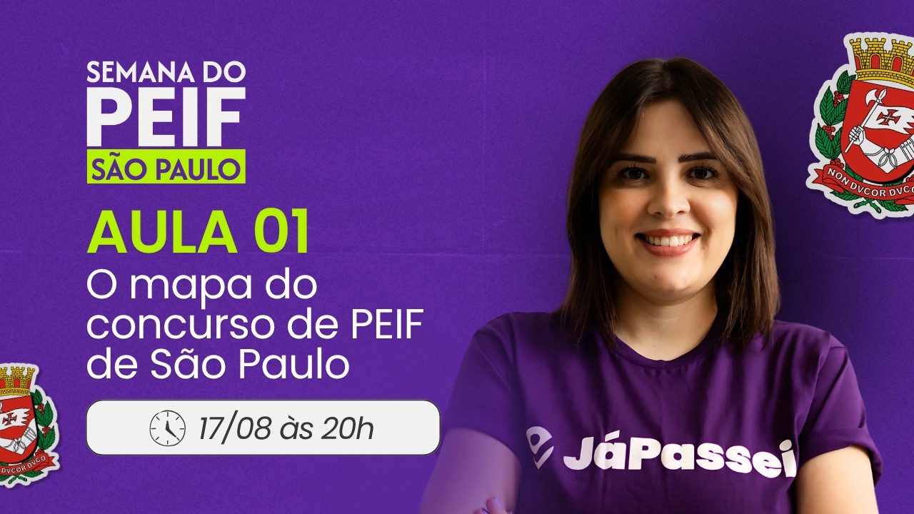 Aula 1 - O mapa do concurso de PEIF de S&atilde;o Paulo