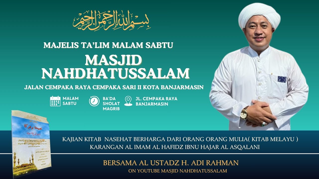 MAJELIS TA'LIM MASJID NAHDHATUSSALAM BERSAMA : H. ADI RAHMAN