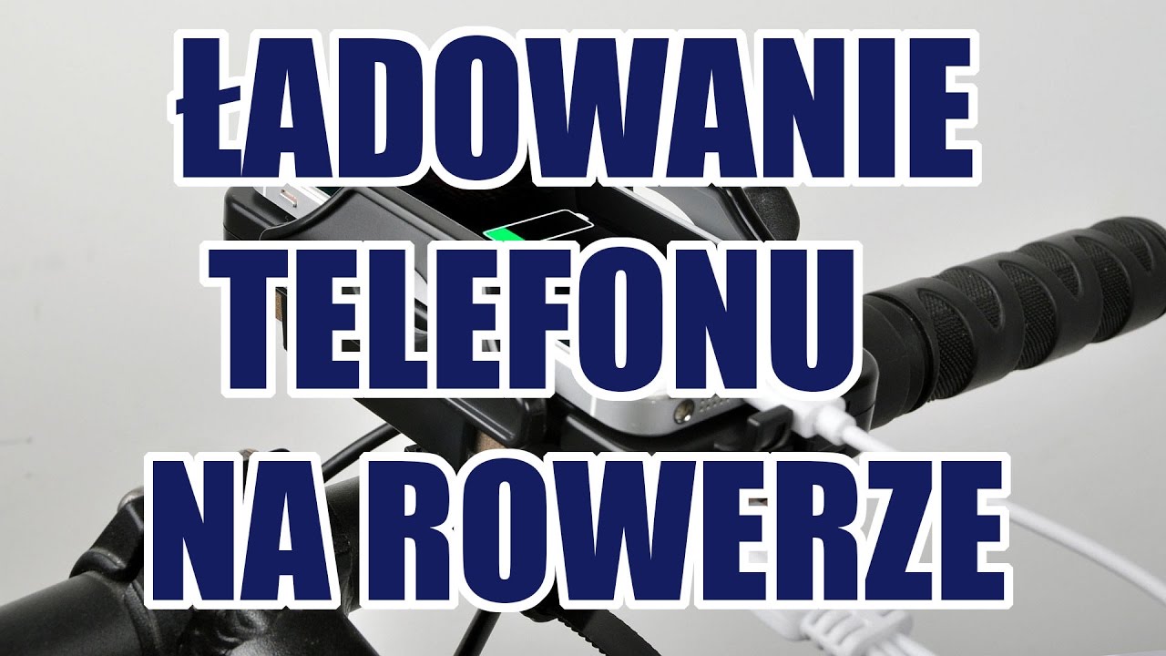 Jak ładować telefon na rowerze