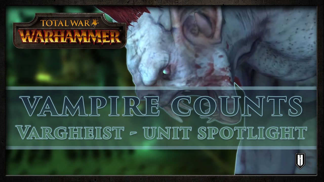 Total War: WARHAMMER - Vampire Counts | Vargheist Unit Spotlight